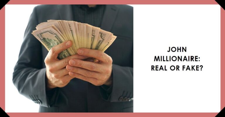 Is John Millionaire Real or Fake?