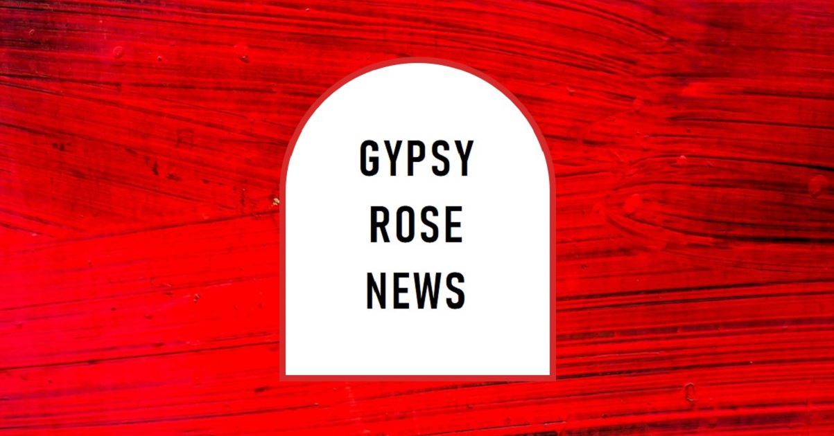 Gypsy Rose news